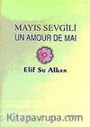 Mayıs Sevgili / Un Amour De Mai