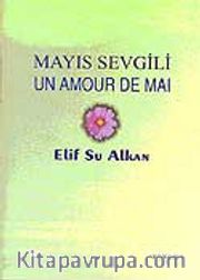 Mayıs Sevgili / Un Amour De Mai