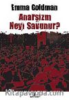 Anarşizm Neyi Savunur?
