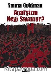 Anarşizm Neyi Savunur?