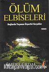 Ölüm Elbiseleri & Dağlarda Yaşanan Ürpertici Gerçekler