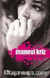 Manevi Kriz & Kişisel Dönüşüm Buhranlarına Bir Bakış
