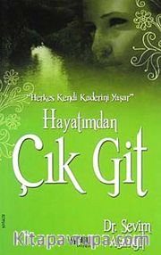Hayatımdan Çık Git