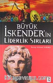 Büyük İskender'in Liderlik Sırları