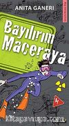 Bayılırım Maceraya