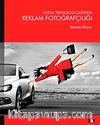 Reklam Fotoğrafçılığı & Dijital Teknoloji Çağında