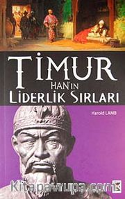 Timur Han'ın Liderlik Sırları