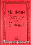 Mükatebat-ı Nursiyye ve Hulusiyye