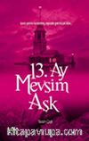 13. Ay Mevsim Aşk