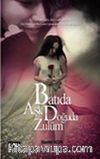 Batıda Aşk Doğuda Zulüm