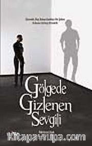 Gölgede Gizlenen Sevgili