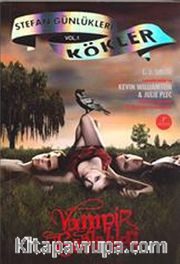 Vampir Günlükleri <br /> Stefan Günlükleri - Kökler