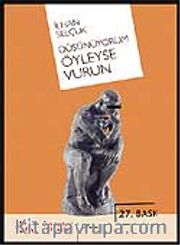 Düşünüyorum Öyleyse Vurun