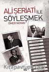 Ali Şeriati ile Söyleşmek