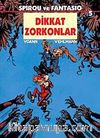 Spirou ve Fantasio 5 / Dikkat Zorkonlar