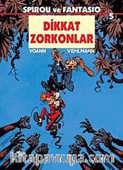 Spirou ve Fantasio 5 / Dikkat Zorkonlar