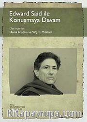Edward Said ile Konuşmaya Devam