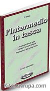 L'Intermedio in Tasca (İtalyanca Temel ve Orta Seviye Sınavlara Hazırlık)