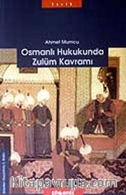 Osmanlı Hukukunda Zulüm Kavramı