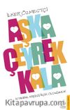 Aşka Çeyrek Kala