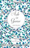 Aşk ve Gurur (Ciltli Özel Bez Baskı)