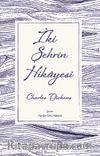 İki Şehrin Hikayesi (Ciltli Özel Bez Baskı)