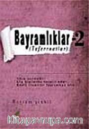 Bayramlıklar -2 <br /> Teferruatlar