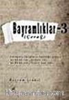 Bayramlıklar 3 & Çerağ