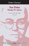 Son Deha Theodor W. Adorno