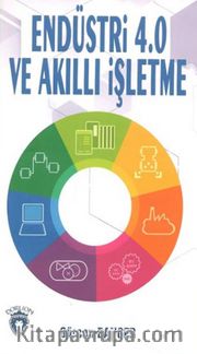 Endüstri 4.0 Ve Akıllı İşletme