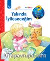 Minikler - Yakında İyileşeceğim / Neden, Niçin, Nasıl? Serisi