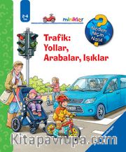 Trafik: Yollar, Arabalar, Işıklar /  Neden, Niçin, Nasıl? Serisi