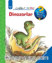 Minikler - Dinozorlar  / Neden, Niçin, Nasıl? Serisi