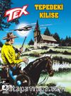 Tex Yeni Seri 28 / Tepedeki Kilise