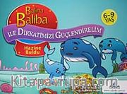 Balina Baliba Hazine Buldu / Balina Baliba ile Dikkatimizi Güçlendirelim