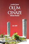 Lezzetleri Kaçıran Ölüm ve Cenaze Hakkında Meseleler