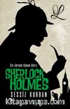 Sherlock Holmes Sessiz Kurban