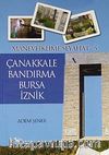 Çanakkale - Bandırma - Bursa - İznik / Manevi İklime Seyahat -5