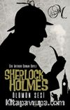 Sherlock Holmes Ölümün Sesi