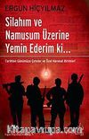 Silahım ve Namusum Üzerine Yemin Ederim ki.. & Tarihten Günümüze Çeteler ve Özel Harekat Birimleri