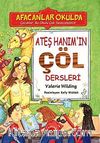 Ateş Hanım'ın Çöl Dersleri / Afacanlar Okulda