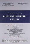 Açıklamalı Gerekçeli Bilgi Edinme Hakkı Kanunu