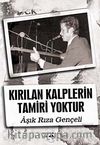 Kırılan Kalplerin Tamiri Yoktur
