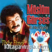 Bir Avuç Gözyaşı - Tövbe Etmek / Müslüm Gürses (CD)
