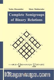 Complete Semigroups Of Binary Relations
