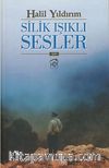 Silik Işıklı Sesler