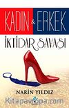 Kadın-Erkek İktidar Savaşı