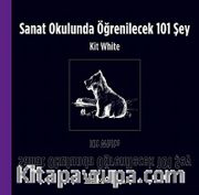 Sanat Okulunda Öğrenilecek 101 Şey