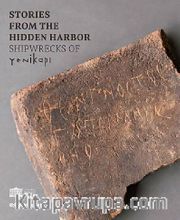 Stories From The Hidden Harbor: Shipwrecks Of Yenikapı I