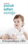 Seçilmiş Çocuk Adları Sözlüğü